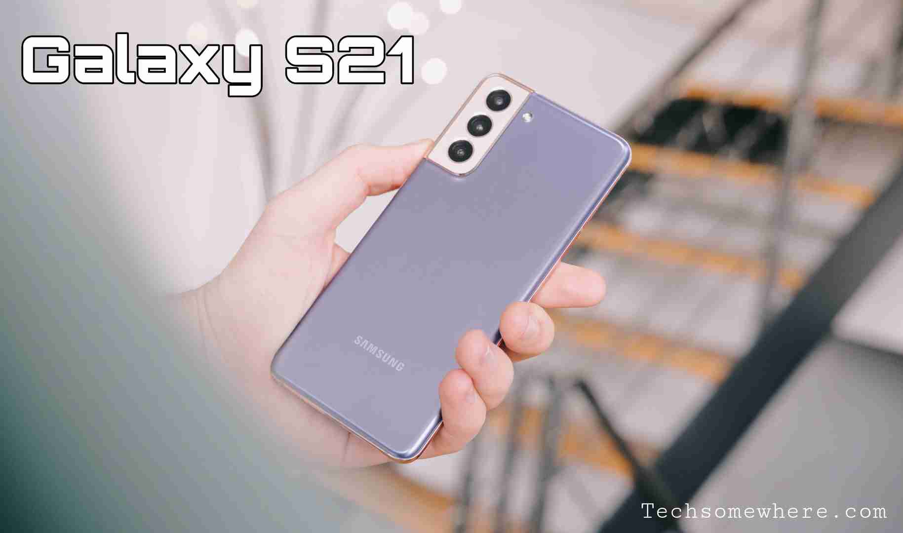 Amazing Samsung Galaxy S21 Specification, Price & Release Date!