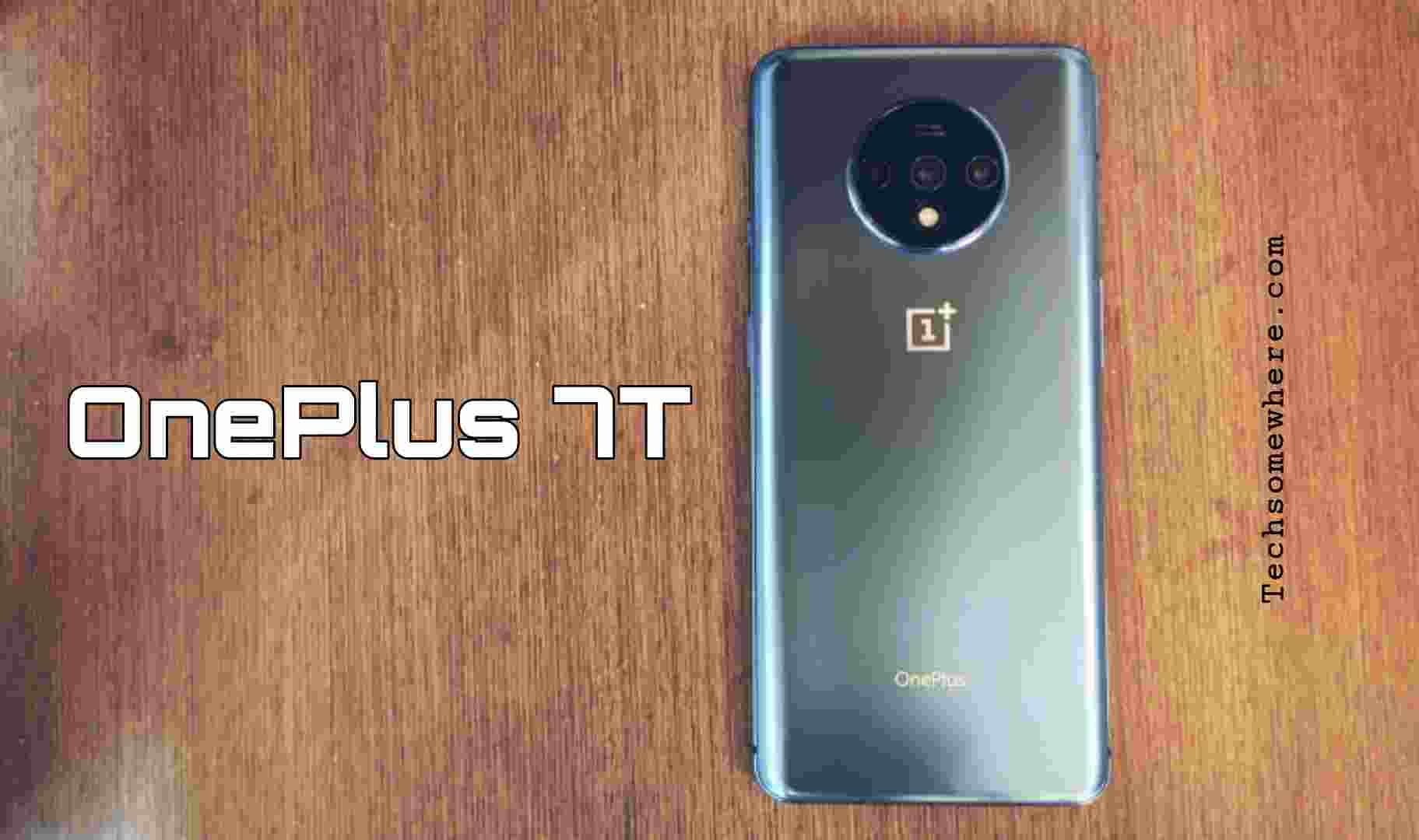 OnePlus 7T Outstanding Features, Price & Release Date!