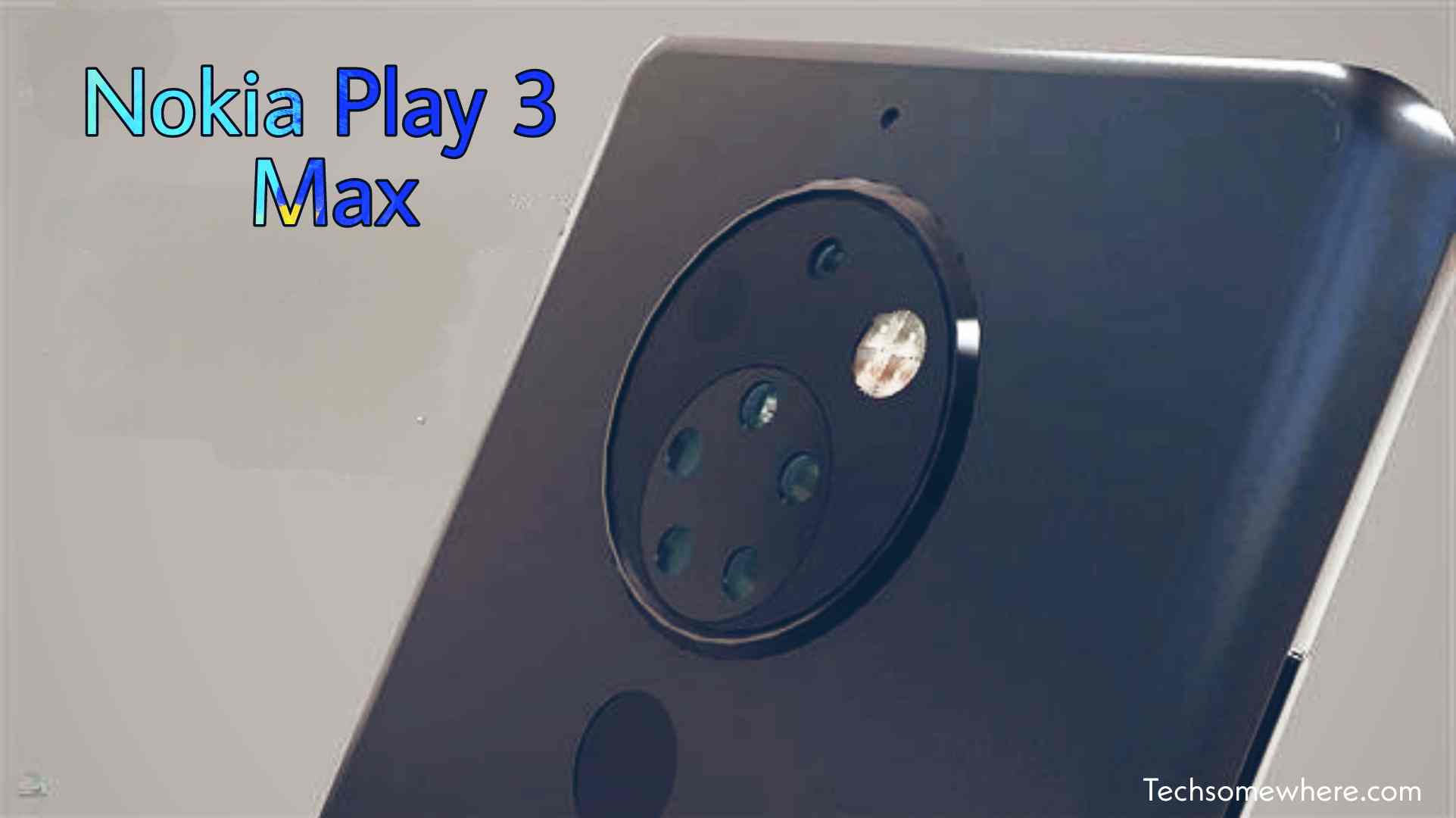 Nokia Play 3 Max (2022)- First Look, Price, Specs, Rumours & Release Date