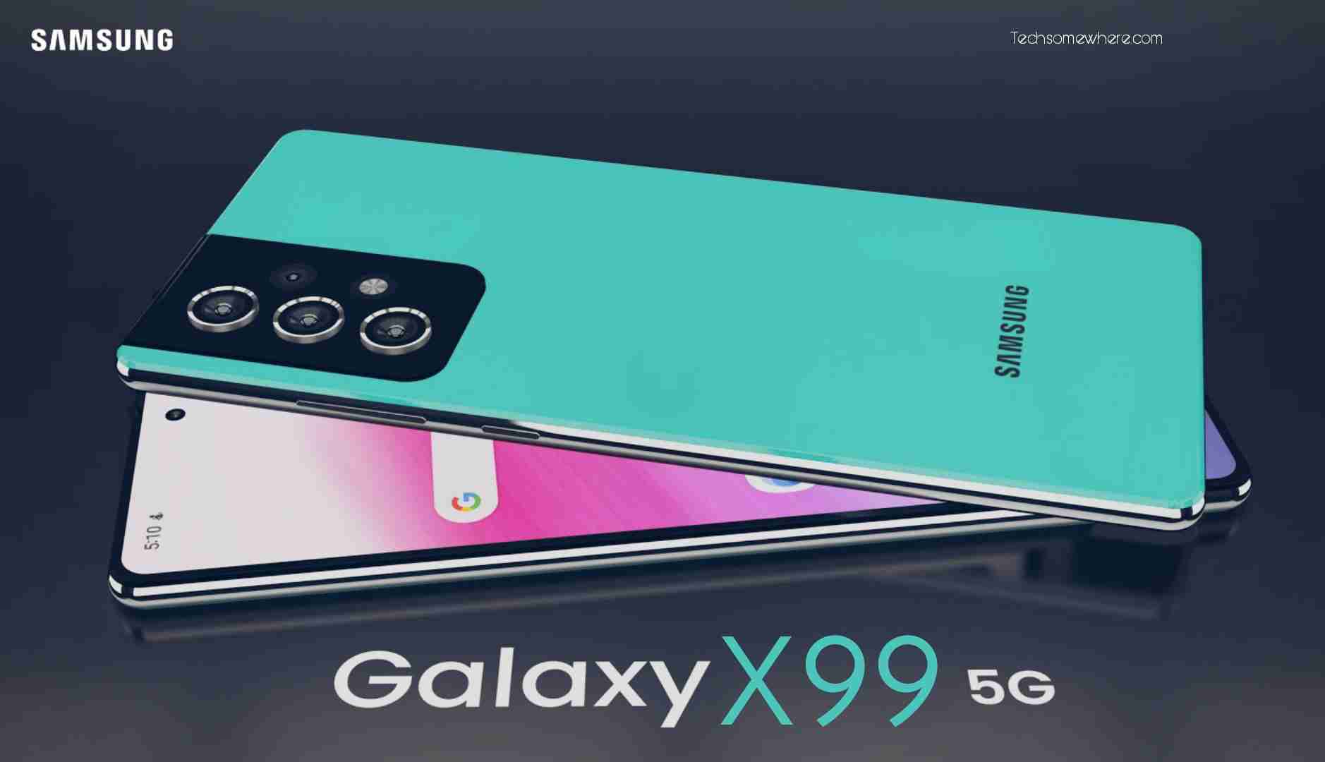 Samsung Galaxy X99 5G - Release Date, Price, Feature & News!