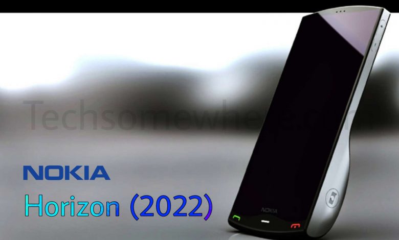 Nokia Horizon 2022 Price, Full Specs, Interesting Features & Release Date