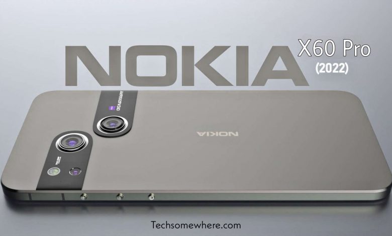 Nokia X60 Pro 5G (2022) - Price, First Look, Full Specs & Release Date