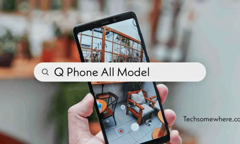 Q Phone All Model with Price & Specification 2022