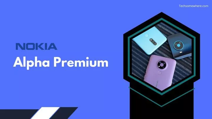 Nokia Alpha Premium (2022)