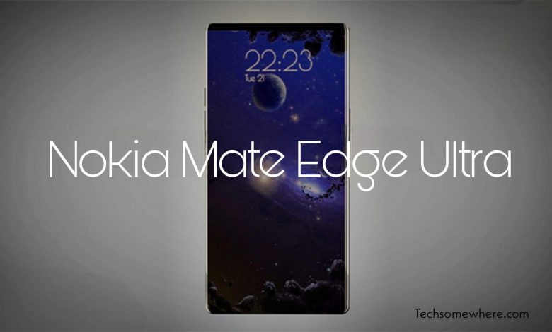 Nokia Mate Edge Ultra 5G Release Date, Price, Specs & Features 2022
