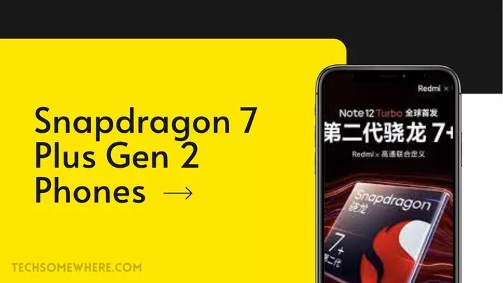 Snapdragon 7 Gen 2 Phones