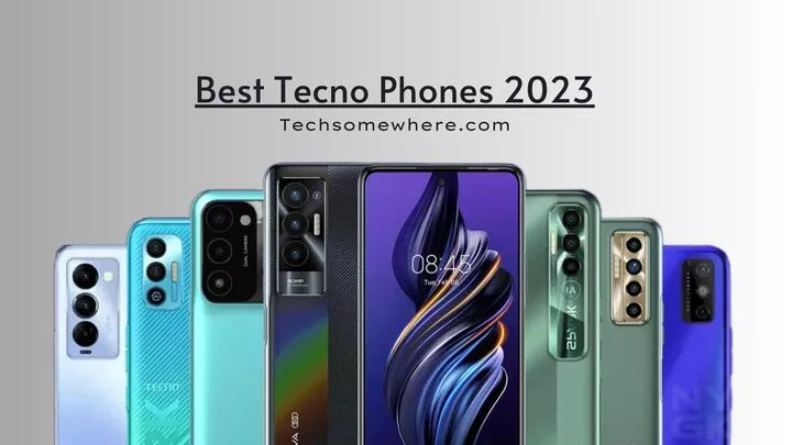 Best Tecno Phones 2023