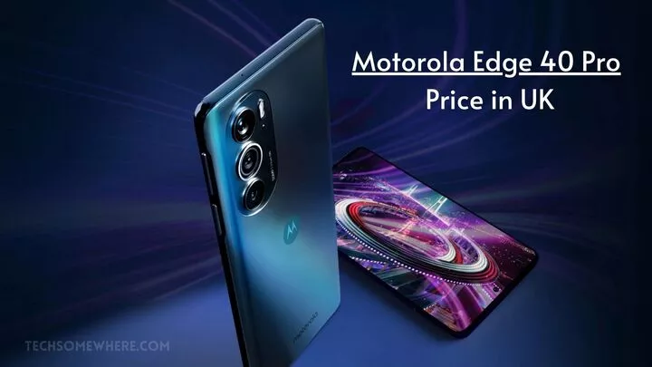 Motorola Edge 40 Pro price in UK