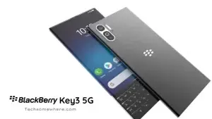 BlackBerry Key3 5G 2023 Specs details, Price, Leaks Features & Release Date  - Tech Somewhere