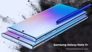 Samsung Galaxy Note 11+