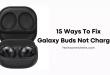 Top 15 Best Ways to Fix Galaxy Buds Not Charging Problems