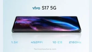 Vivo S17 supports 120Hz refresh rate display