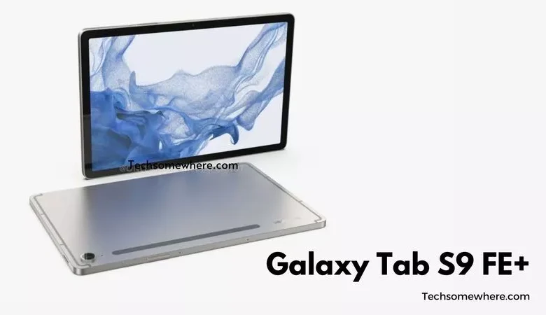 Samsung Galaxy Tab S9 FE Plus Leaked Specifications Details