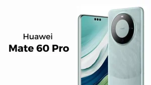Huawei Mate 60 Pro Featuring Triple 50MP Cameras