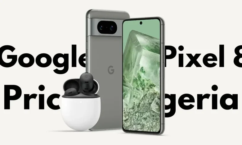 Google Pixel 8 Price in Nigeria