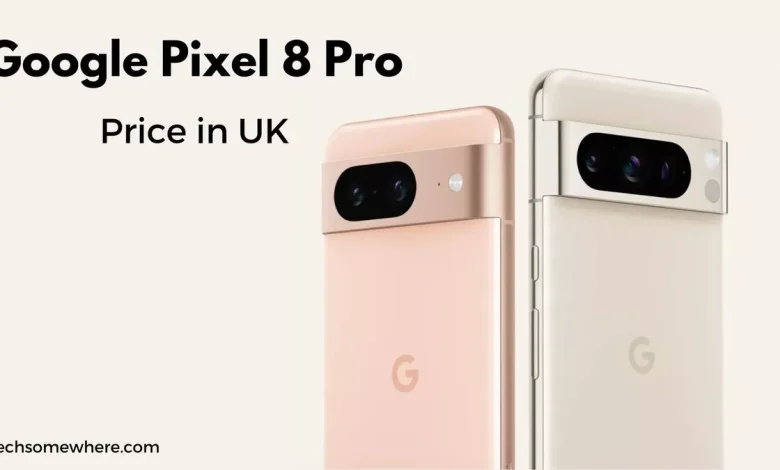Google Pixel 8 Pro Price in UK