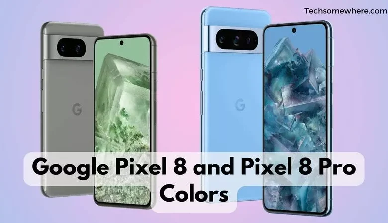 Google Pixel 8 and Pixel 8 Pro Colors