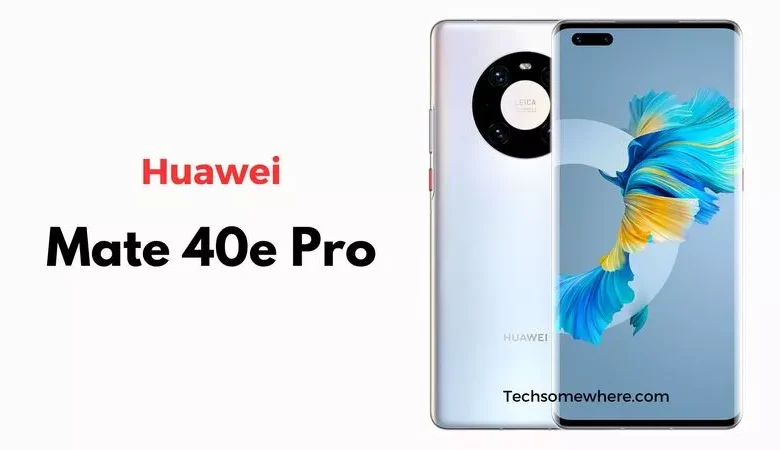 Huawei Mate 40e Pro