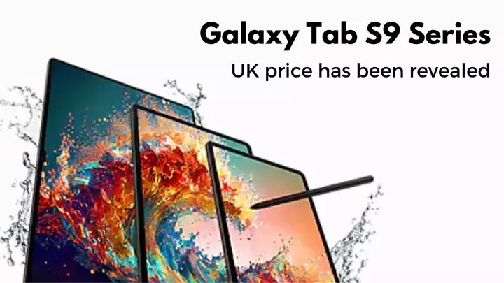 Samsung Galaxy Tab S9 Series Price in UK